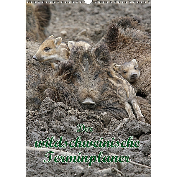 Der wildschweinische Terminplaner (Wandkalender 2019 DIN A3 hoch), Antje Lindert-Rottke