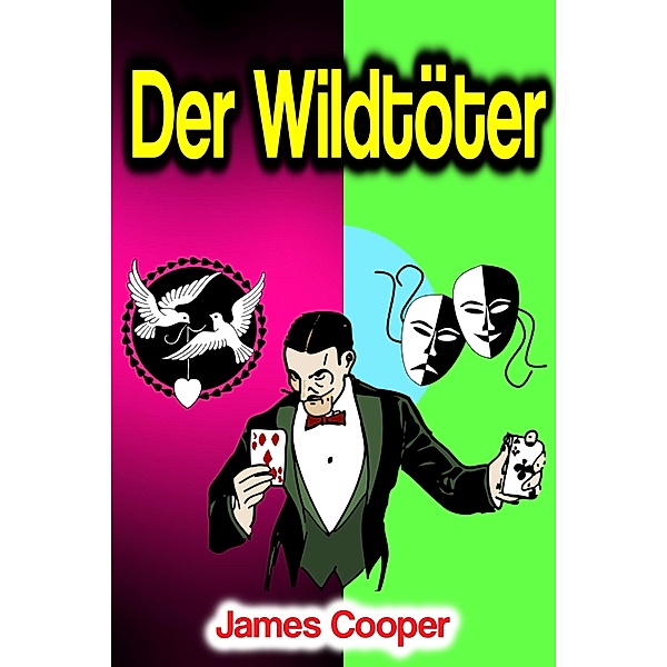 Der Wildtöter, James Cooper