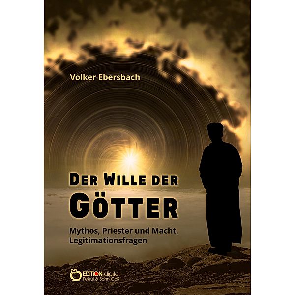 Der Wille der Götter, Volker Ebersbach