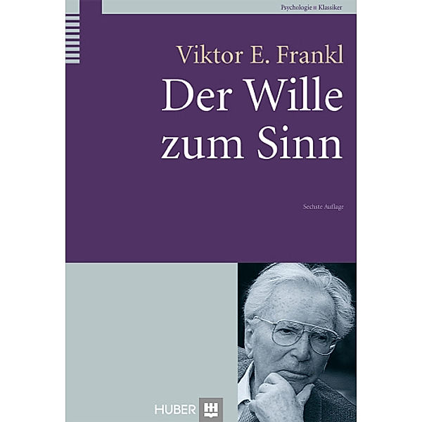 Der Wille zum Sinn, Viktor E. Frankl