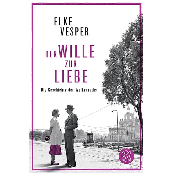 Der Wille zur Liebe / Familie Wolkenrath Saga Bd.4, Elke Vesper