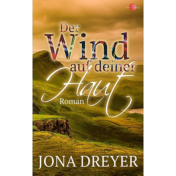 Der Wind auf deiner Haut, Jona Dreyer