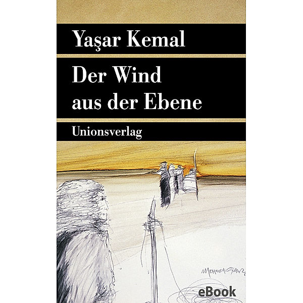 Der Wind aus der Ebene, Yaşar Kemal