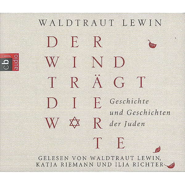 Der Wind trägt die Worte - Geschichte und Geschichten der Juden, 6 Audio-CDs, Waldtraut Lewin