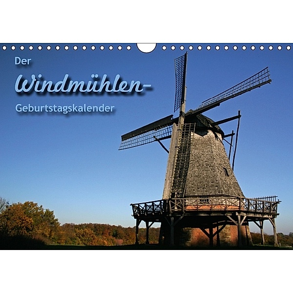 Der Windmühlen-Geburtstagskalender (Wandkalender immerwährend DIN A4 quer), Martina Berg