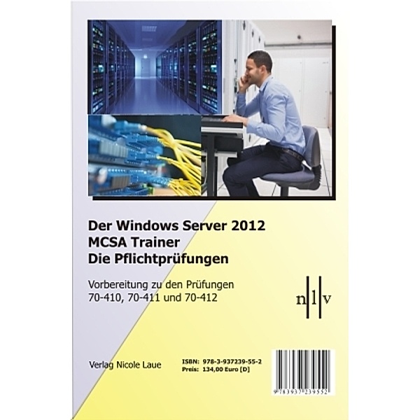 Der Windows Server 2012 MCSA Trainer, Die Pflichtprüfungen, 3 Bde., Nicole Laue