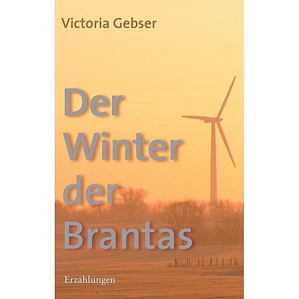 Der Winter der Brantas, Victoria Gebser