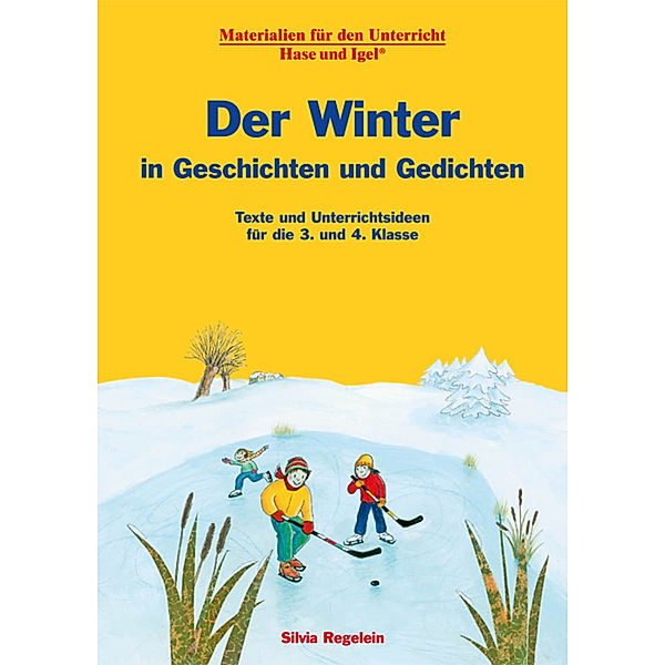 Der Winter in Geschichten und Gedichten, Silvia Regelein