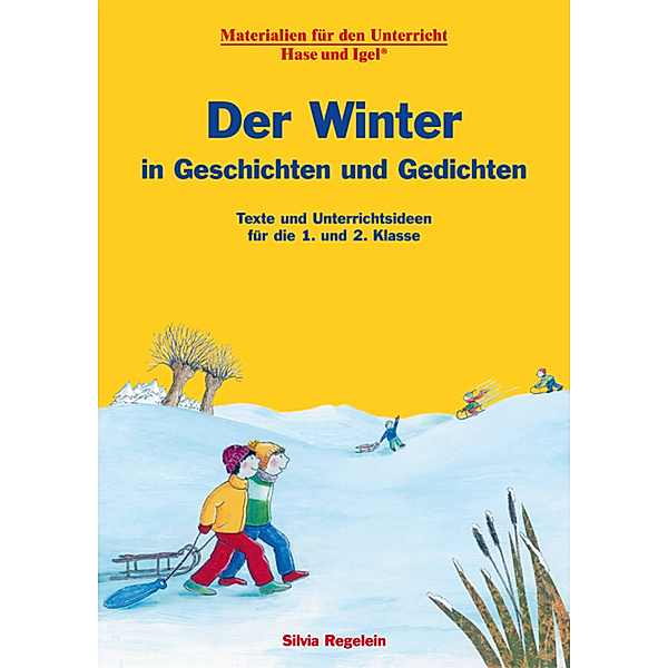 Der Winter in Geschichten und Gedichten, Silvia Regelein