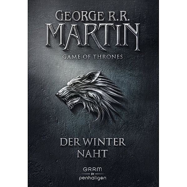 Der Winter naht / Game of Thrones Bd.1, George R. R. Martin