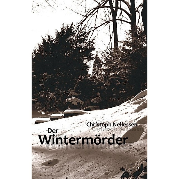 Der Wintermörder, Christoph Nellessen