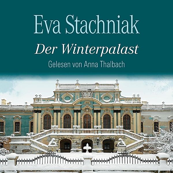 Der Winterpalast, 6 Audio-CDs, Eva Stachniak