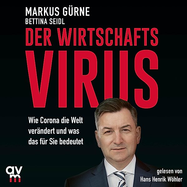 Der Wirtschafts-Virus, Markus Gürne, Bettina Seidl