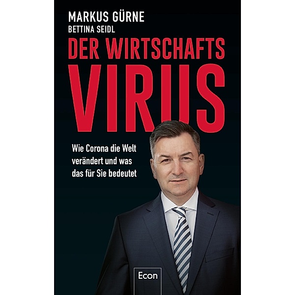 Der Wirtschafts-Virus, Markus Gürne, Bettina Seidl