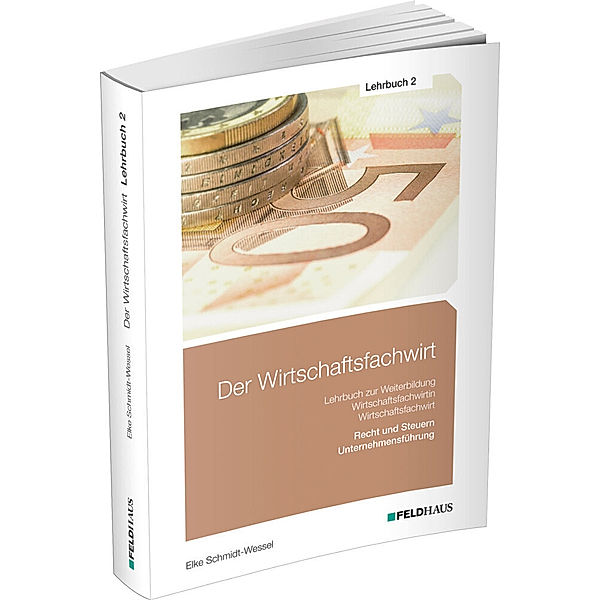 Der Wirtschaftsfachwirt / Lehrbuch 2, Elke Schmidt-Wessel, Jan Glockauer