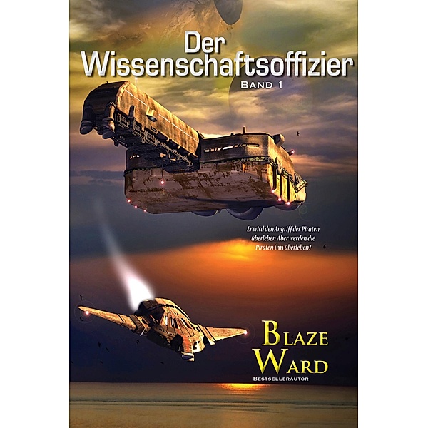 Der Wissenschaftsoffizier / Der Wissenschaftsoffizier, Blaze Ward