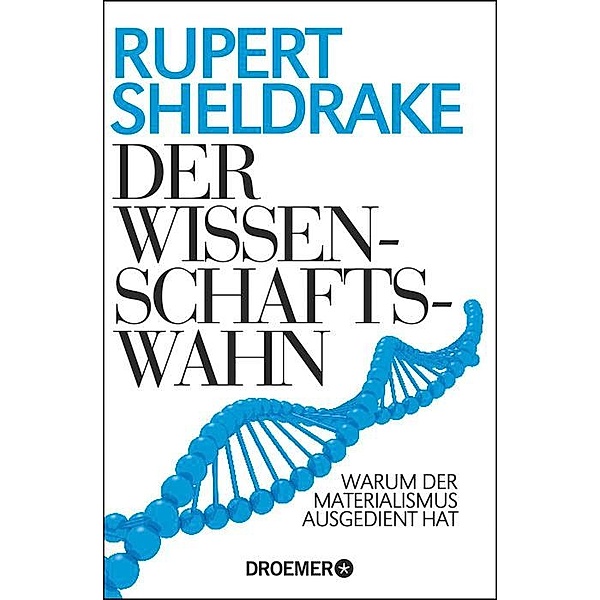Der Wissenschaftswahn, Rupert Sheldrake