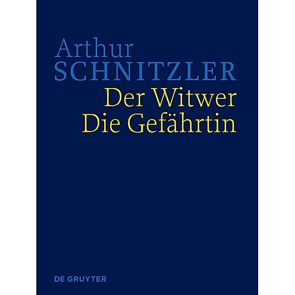 Der Witwer. Die Gefährtin, Arthur Schnitzler