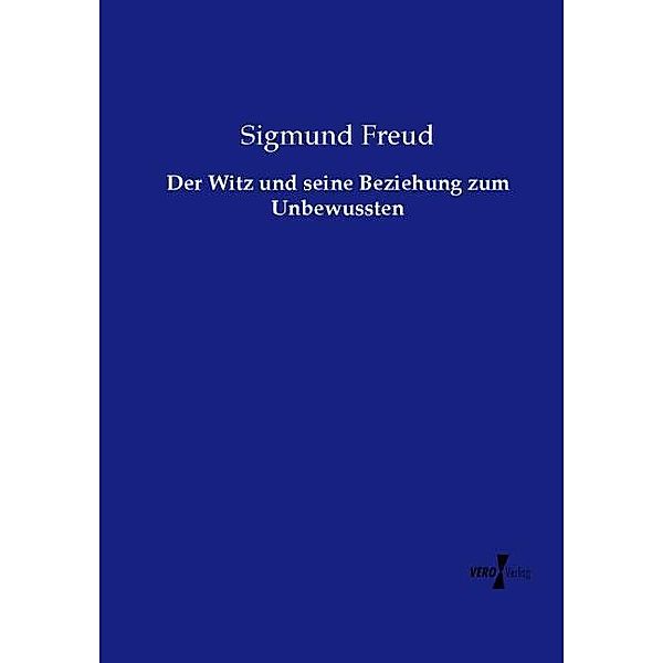 Der Witz und seine Beziehung zum Unbewussten, Sigmund Freud