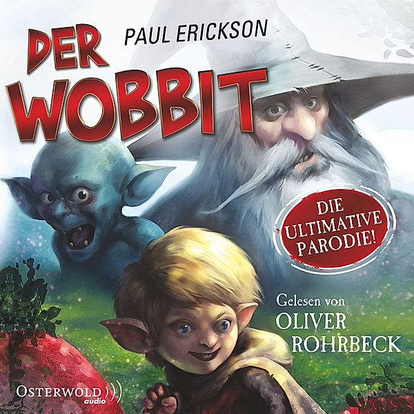 Der Wobbit, Paul Erickson