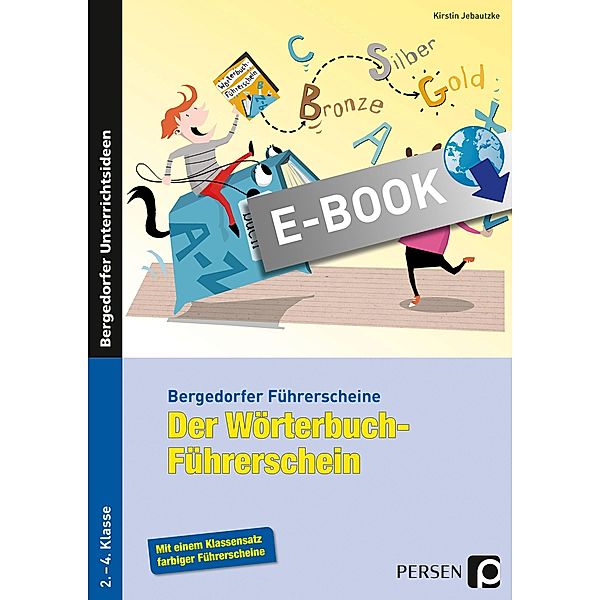Der Wörterbuch-Führerschein - Grundschule / Bergedorfer® Führerscheine, Kirstin Jebautzke
