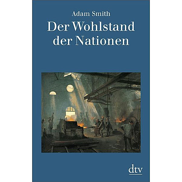 Der Wohlstand der Nationen, Adam Smith