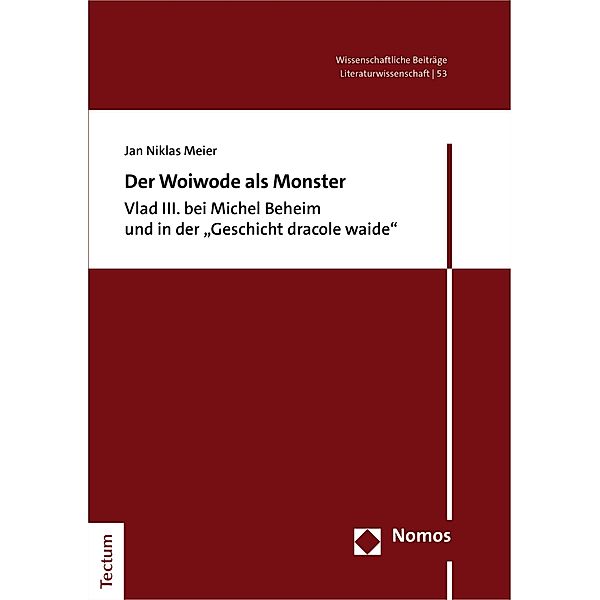 Der Woiwode als Monster / Wissenschaftliche Beiträge aus dem Tectum Verlag: Literaturwissenschaft Bd.53, Jan Niklas Meier