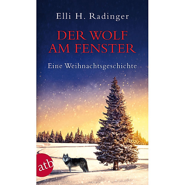 Der Wolf am Fenster, Elli H. Radinger