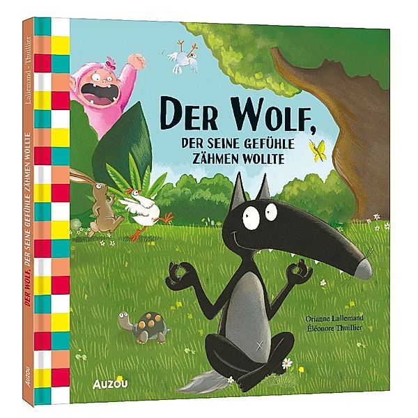 Der Wolf, der seine Gefühle zähmen wollte, Orianne Lallemand