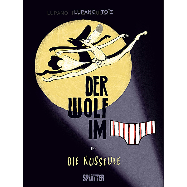 Der Wolf im Slip. Band 6, Wilfrid Lupano, Paul Cauuet