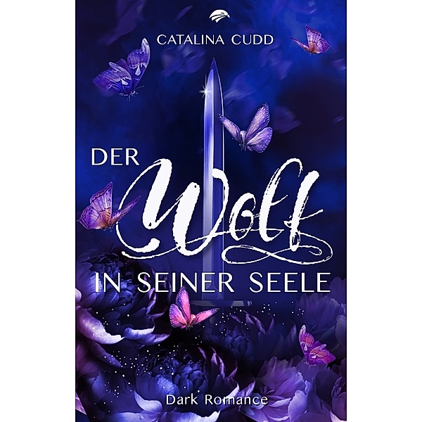 Der Wolf in seiner Seele, Catalina Cudd