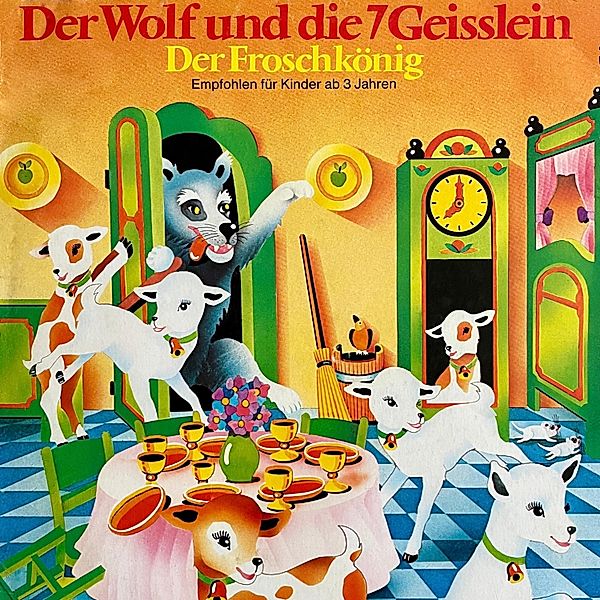Der Wolf und die 7 Geisslein / Der Froschkönig, Anneliese Oesterlin, Die Gebrüder Grimm
