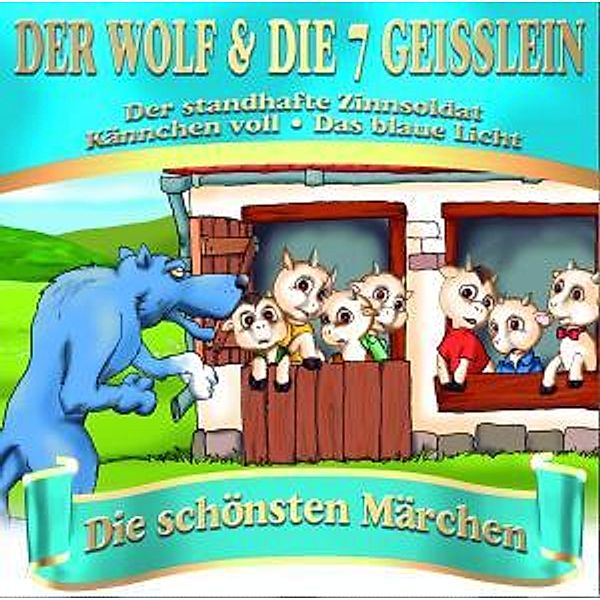 Der Wolf und die 7 Geißlein - Die schönsten Märchen CD, Diverse Interpreten