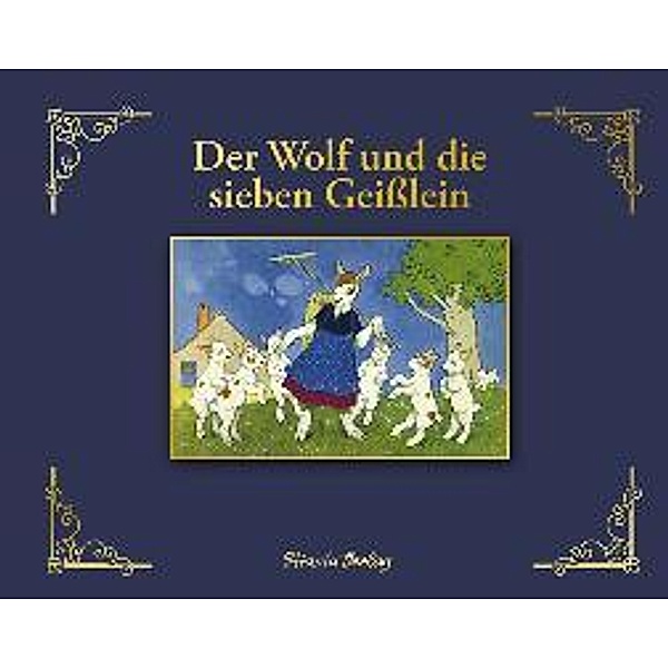 Der Wolf und die sieben Geißlein, Jacob Grimm, Wilhelm Grimm
