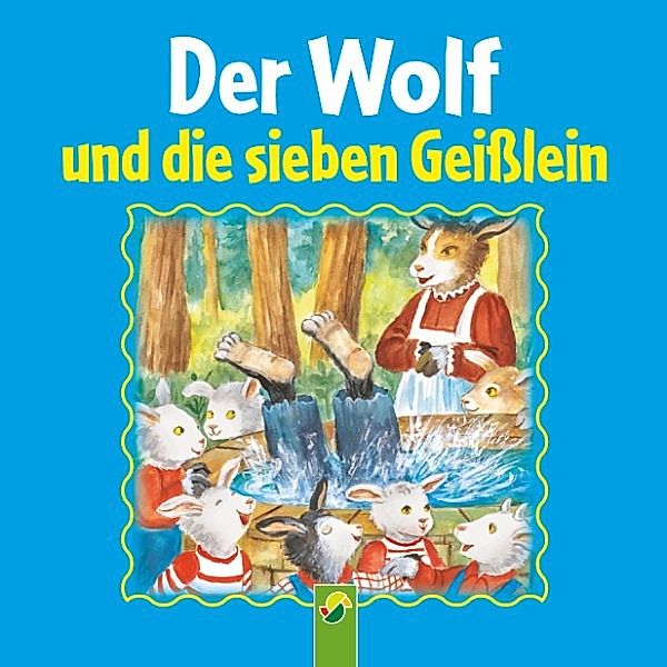 Der Wolf und die sieben Geißlein, Die Gebrüder Grimm