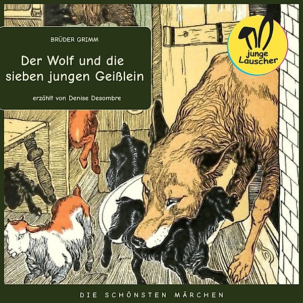 Der Wolf und die sieben jungen Geisslein, Die Gebrüder Grimm