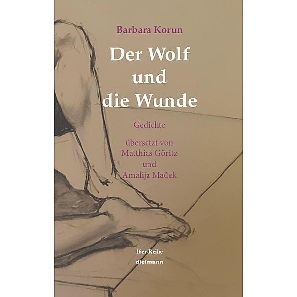 Der Wolf und die Wunde, Korun Barbara