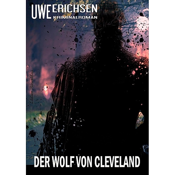 Der Wolf von Cleveland, Uwe Erichsen