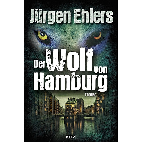 Der Wolf von Hamburg / Kommissar Kastrup, Jürgen Ehlers