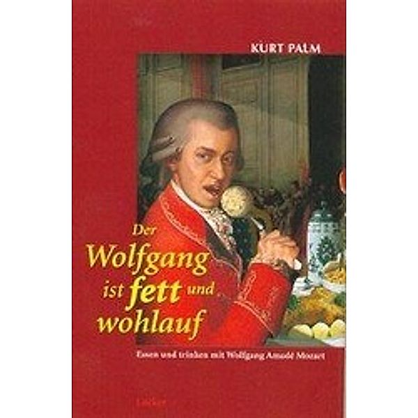 Der Wolfgang ist fett und wohlauf, Kurt Palm