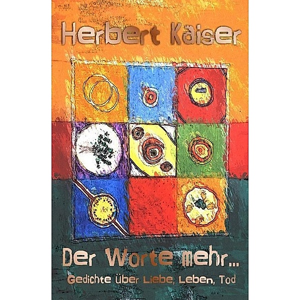 Der Worte mehr ..., Herbert Kaiser