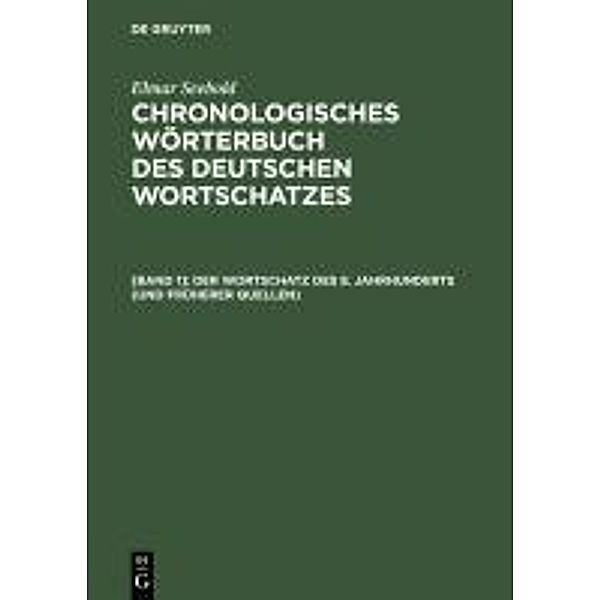 Der Wortschatz des 8. Jahrhunderts (und früherer Quellen)