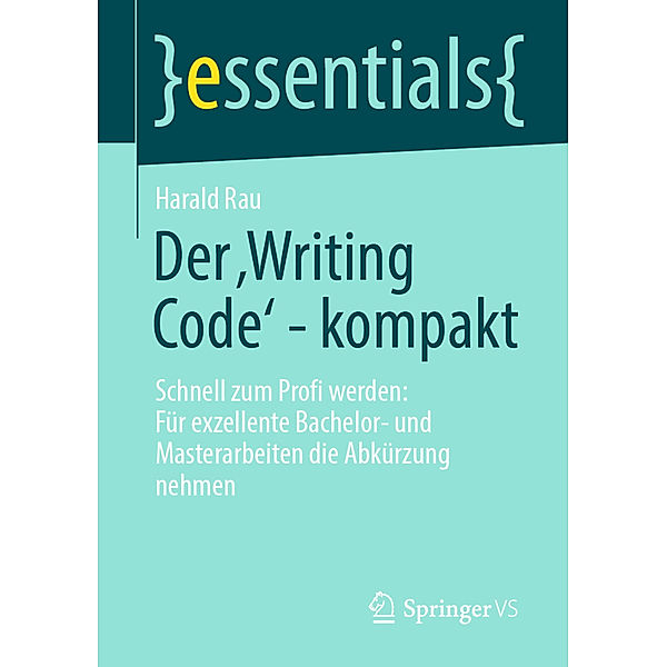 Der 'Writing Code' - kompakt, Harald Rau