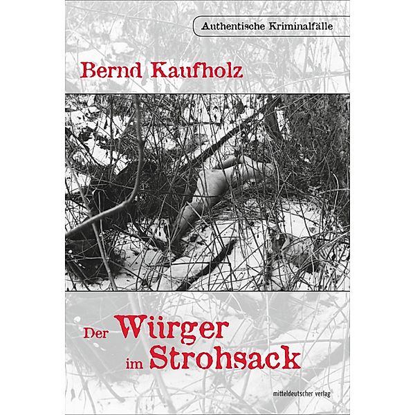 Der Würger im Strohsack, Bernd Kaufholz