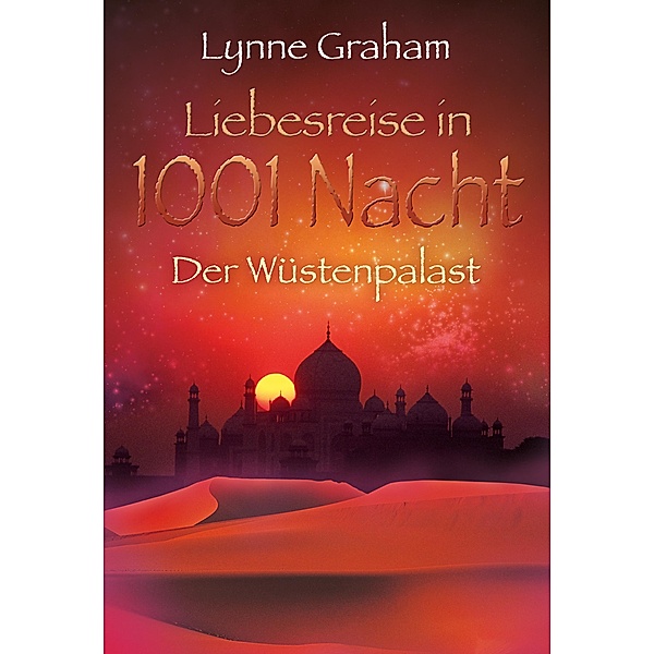 Der Wüstenpalast, Lynne Graham
