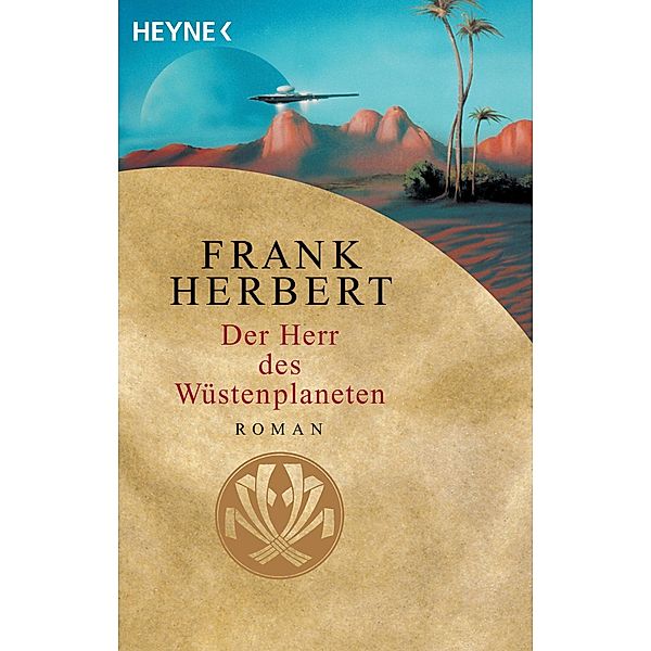Der Wüstenplanet 02. Der Herr des Wüstenplaneten / Der Wüstenplanet Bd.2, Frank Herbert