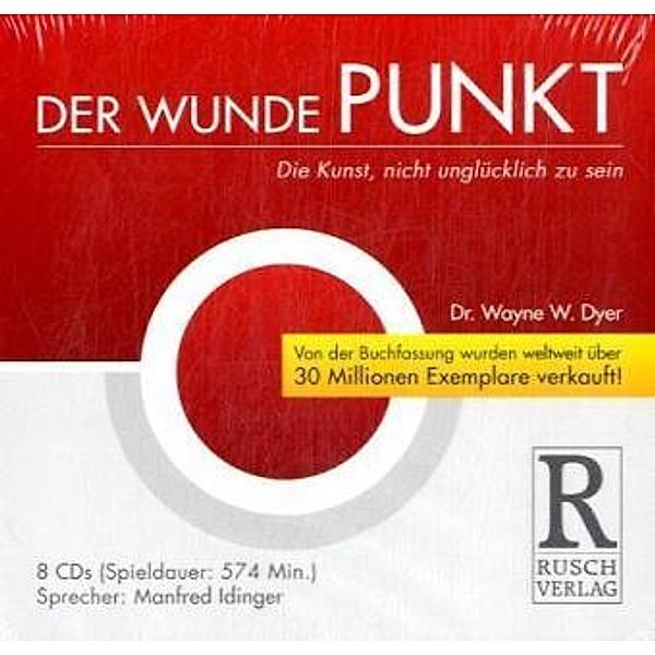 Der wunde Punkt, 8 Audio-CD, Wayne W Dyer