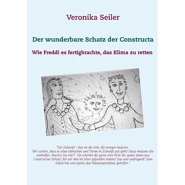 Der wunderbare Schatz der Constructa, Veronika Seiler