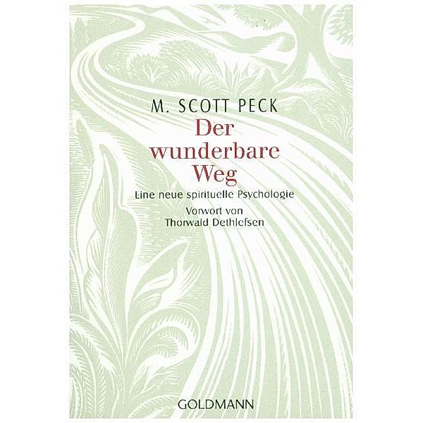 Der wunderbare Weg, Morgan Scott Peck