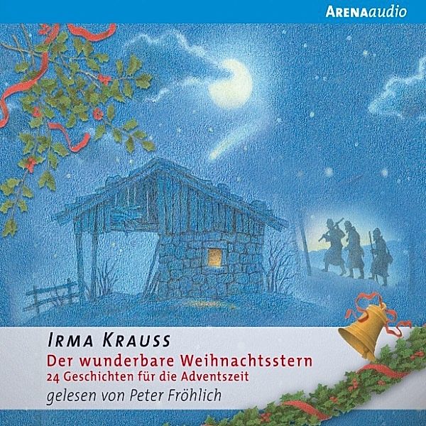 Der wunderbare Weihnachtsstern. 24 Geschichten für die Adventszeit, Irma Krauss